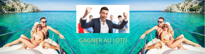 GAGNER AU LOTO ET EURO MILLIONS